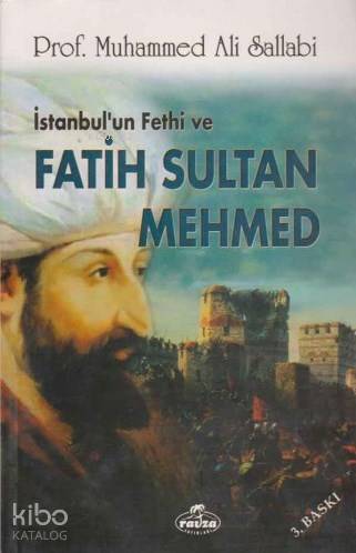 İstanbulun Fethi ve Fatih Sultan Mehmed