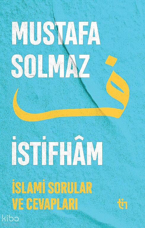 İstifham I ; İslami Sorular ve Cevapları - 1