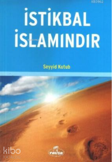 İstikbal İslamındır