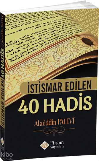 İstismar Edilen 40 Hadis
