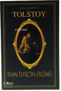 İvan İlyiç´in Ölümü - 1