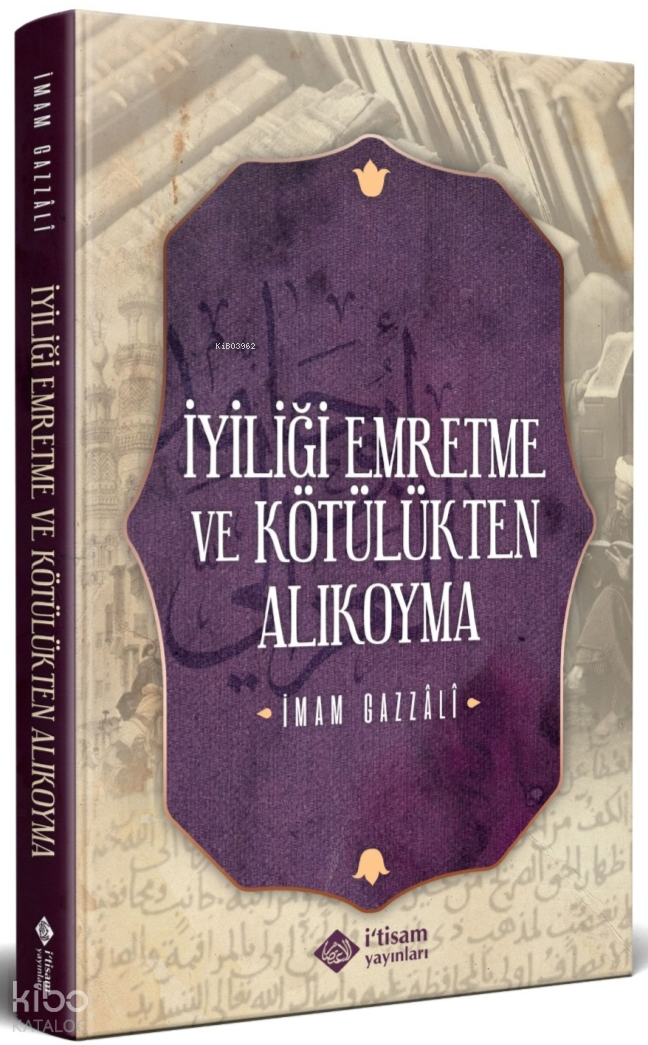 İyiliği Emretme ve Kötülükten Alıkoyma - 1
