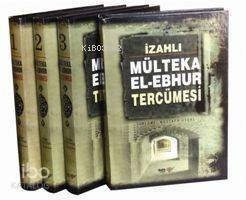 İzahkı Mülteka El-Ebhur Tercümesi (Şamua, 4 Cilt) - 1