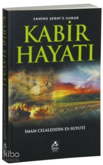 Kabir Hayatı; Sahihu Şerhis-Sudur