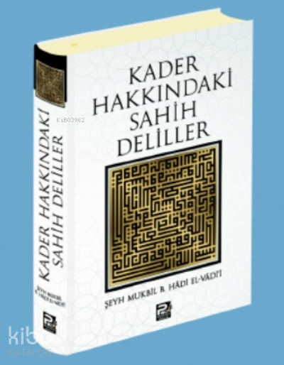 Kader Hakkındaki Sahih Deliller - 1