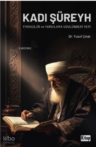 Kadı Şüreyh Fıkıhçılığı Ve Yargılama Usulündeki Yeri - 1