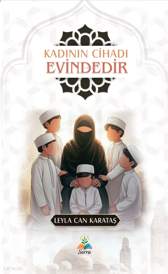 Kadının Cihadı Evindedir - 1