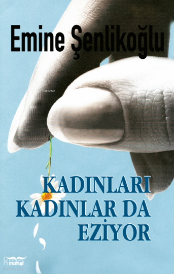 Kadınları Kadınlar Eziyor