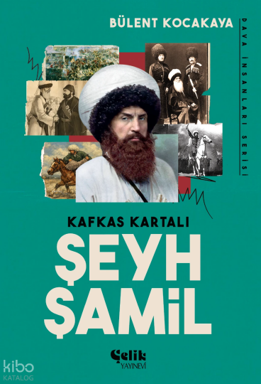 Kafkas Kartalı Şeyh Şamil;Dava İnsanları Serisi