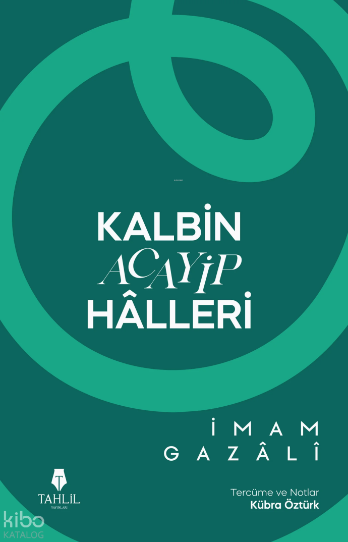 Kalbin Acayip Hâlleri - 1
