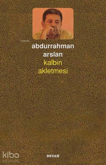 Kalbin Akletmesi