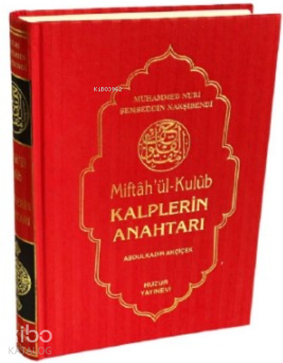 Kalplerin Anahtarı - Miftahül Kulub