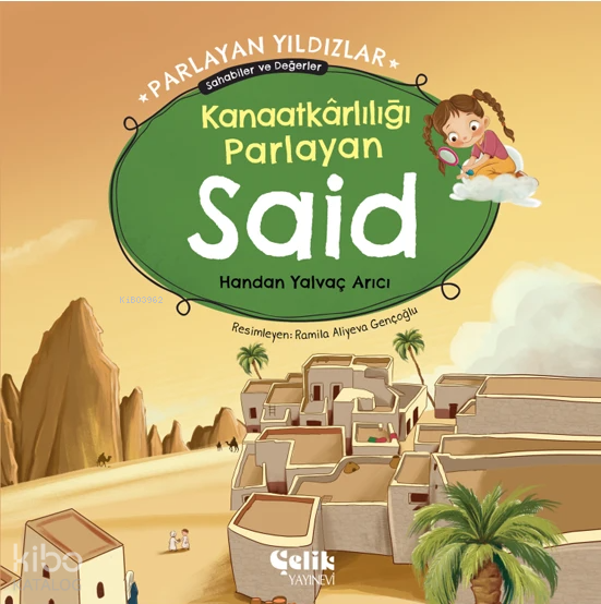 Kanaatkârlılığı Parlayan Said - Parlayan Yıldızlar ;Sahabiler ve Değerler - 1