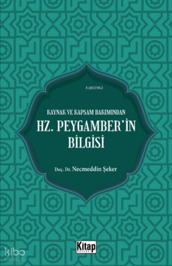 Kaynak Ve Kapsam Bakımından Hz. Peygamberin Bilgisi