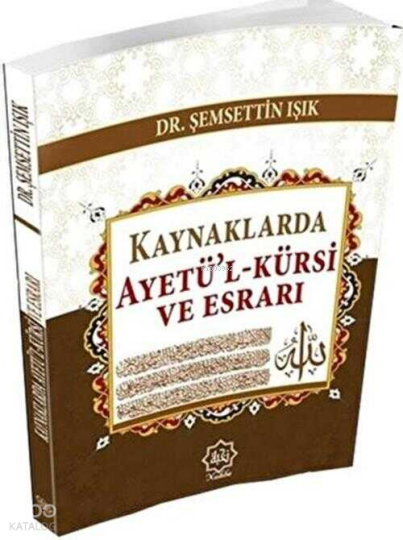 Kaynaklarda Ayetü’l-Kürsi ve Esrarı