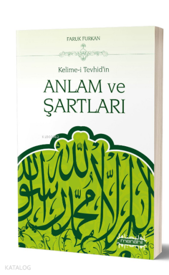 Kelime-i Tevhidin Anlam ve Şartları
