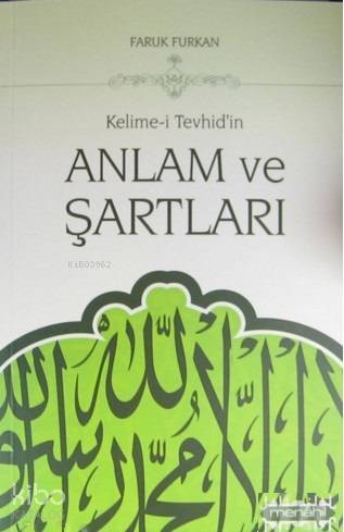 Kelime-i Tevhidin Anlam ve Şartları