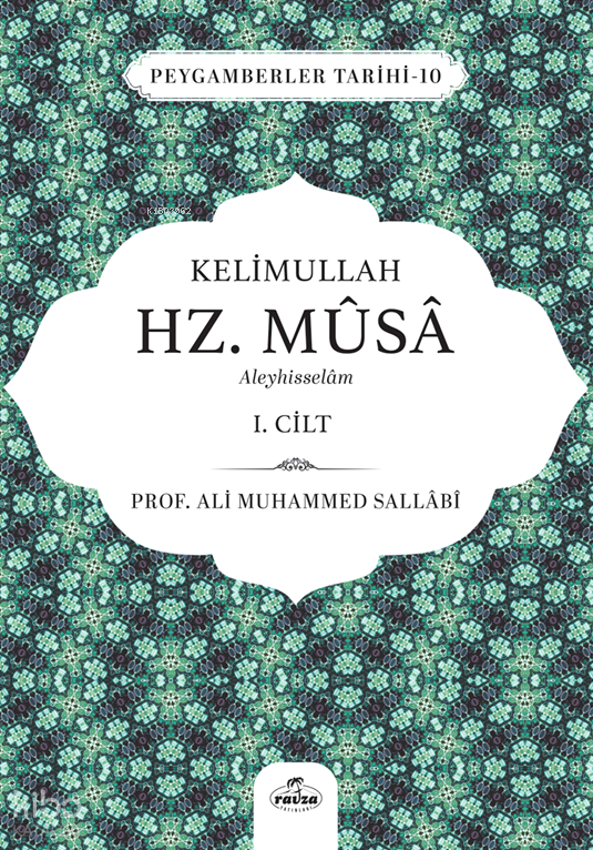 Kelimullah Hz. Musa Aleyhisselam (1. Cilt);Peygamberler Tarihi -10 - 1