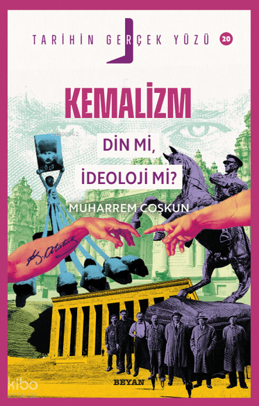 Kemalizm Din mi, İdeoloji mi?;Tarihin Gerçek Yüzü - 20 - 1