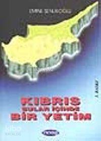 Kıbrıs Sular İçinde Bir Yetim - 1