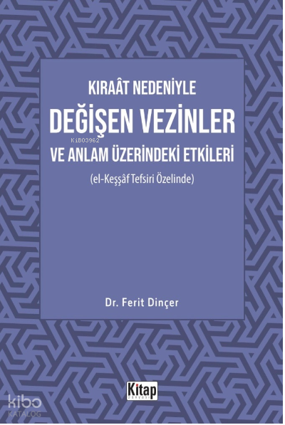 Kıraât Nedeniyle Değişen Vezinler Ve Anlam Üzerindeki Etkileri (El Keşşaf Tefsiri Özelinde) - 1