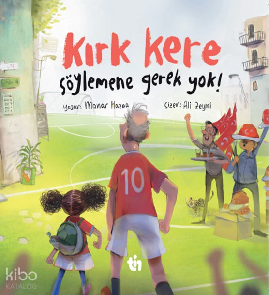 Kırk Kere Söylemene Gerek Yok! - 1
