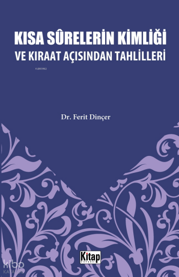 Kısa Surelerinin Kimliği Ve Kıraat Açısından Tahlilleri