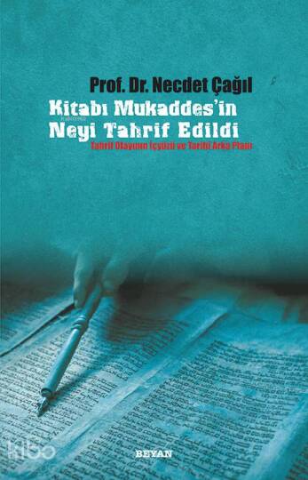 Kitabı Mukaddesin Neyi Tahrif Edildi
