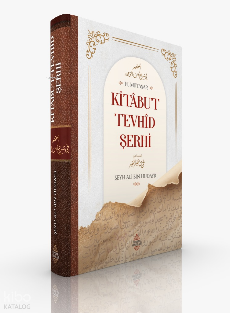 Kitâbu’t Tevhîd Şerhi (Ciltli) - 1