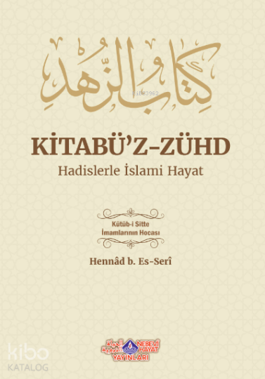 Kitabuz Zühd Hadislerle İslami Hayat