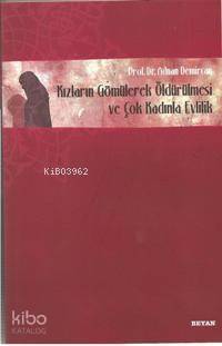 Kızların Gömülerek Öldürülmesi ve Çok Kadınla Evlilik