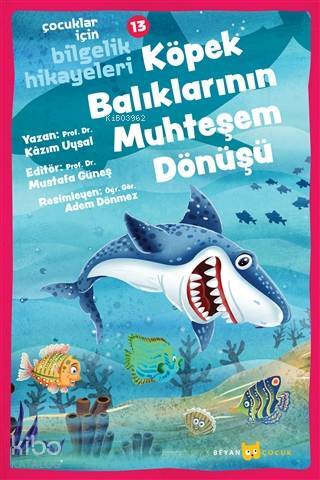Köpek Balıklarının Muhteşem Dönüşü - Çocuklar İçin Bilgelik Hikayeleri 13