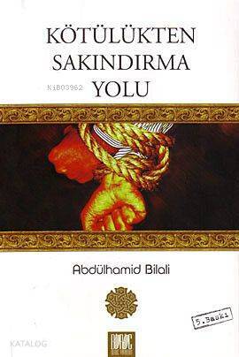 Kötülükten Sakındırma Yolu - 1