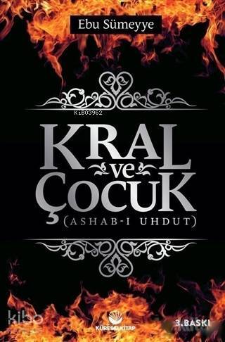 Kral ve Çocuk; Ashab-ı Uhdut - 1