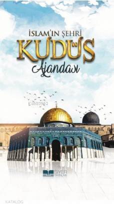 Kudüs Ajandası Ciltli; İslamın Şehri - 1