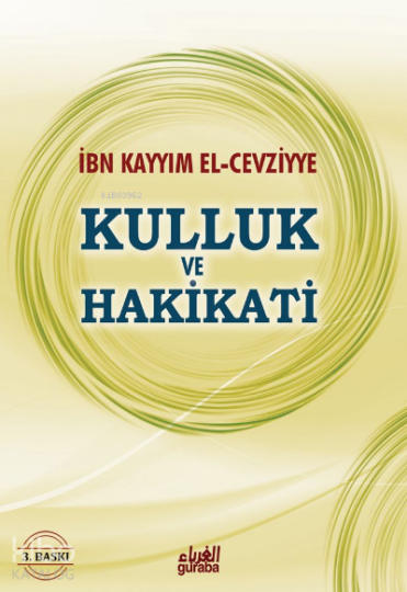 Kulluk ve Hakikati