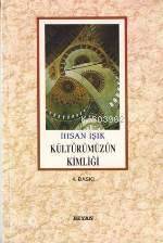 Kültürümüzün Kimliği - 1