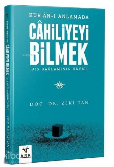 Kuran Anlamada Cahiliyeyi Bilmek