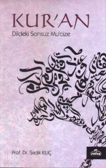 Kuran; Dildeki Sonsuz Mucize