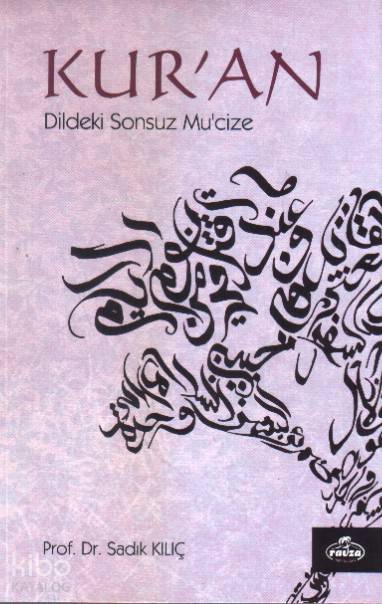 Kuran; Dildeki Sonsuz Mucize - 1