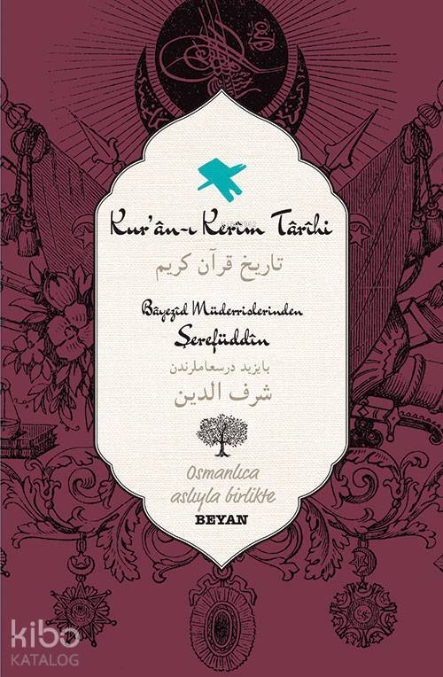 Kuran-ı Kerim Tarihi; Osmanlıca Aslıyla Birlikte - 1