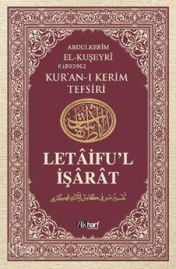Kuran-ı Kerim Tefsiri / Letâiful İşârât