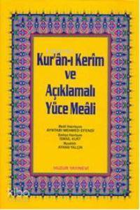 Kuran-ı Kerim ve Açıklmalı Yüce Meali - Orta Boy; 3lü Meal 2 Renk - 1