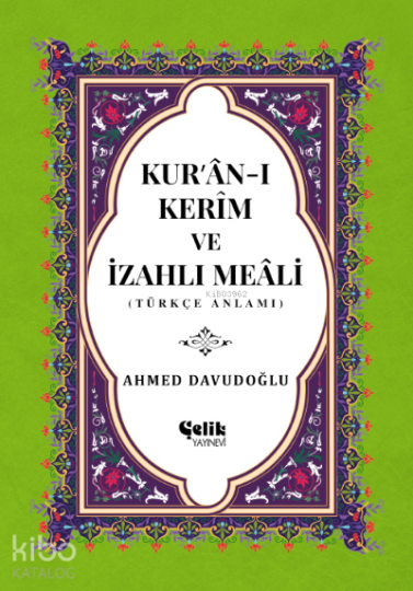 Kuran-ı Kerim ve İzahlı Meali (Orta Boy, Ciltli, Şamua)