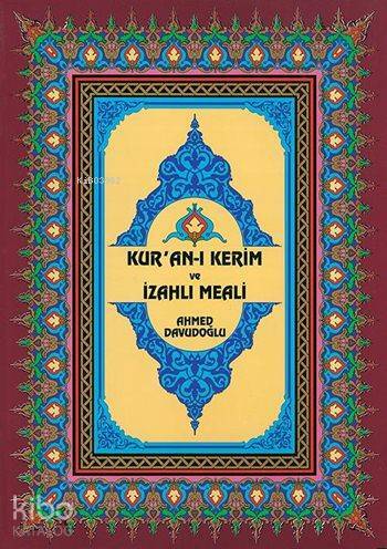 Kuran-ı Kerim ve İzahlı Meali (Rahle Boy, Ciltli, Şamua) - 1