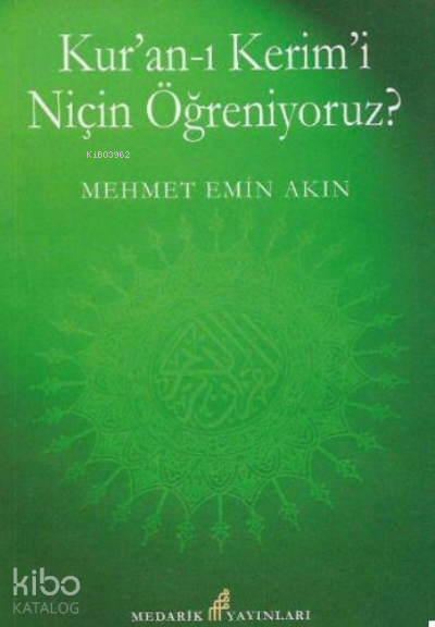 Kuran- I Kerimi Niçin Öğreniyoruz? - 1