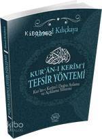 Kuran-ı Kerîmi Tefsir Yöntemi