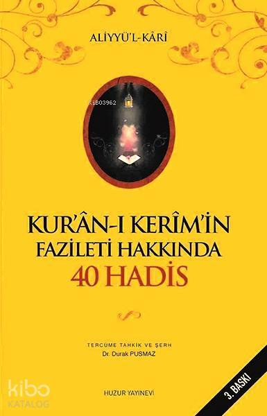 Kurân-ı Kerimin Fazileti Hakkında 40 Hadis - 1
