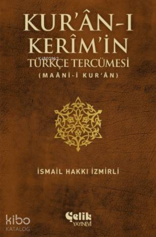 Kuran-ı Kerimin Türkçe Tercümesi; (Maan-i Kuran)