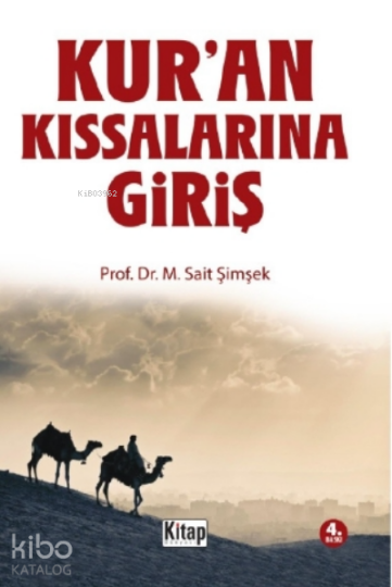 Kuran Kıssalarına Giriş